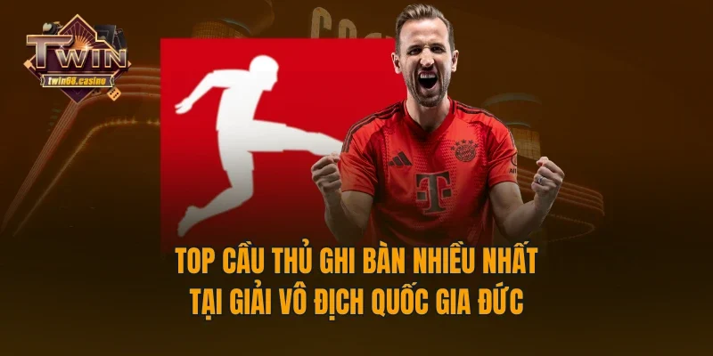 Top cầu thủ ghi bàn nhiều nhất tại giải vô địch quốc gia Đức